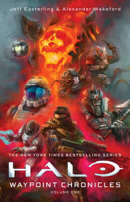 Halo: Waypoint Chronicles: Volume One HALO WAYPOINT CHRON （Halo） 