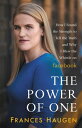 The Power of One: How I Found Strength to Tell Truth and Why Blew Whistle on Facebook 1 [ Frances Haugen ]