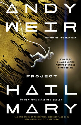 Project Hail Mary PROJECT HAIL MARY [ Andy Weir ]