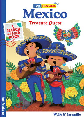 Tiny Travelers Mexico Treasure Quest TINY TRAVELERS MEXICO TREAS QU （Tiny Travelers） [ Susie Jaramillo ]