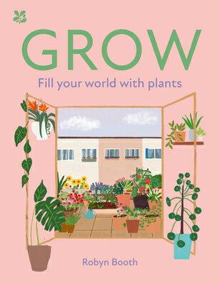 Grow: Fill Your World with Plants