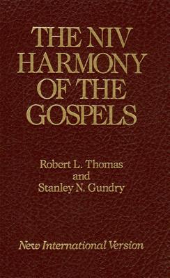 The NIV Harmony of the Gospels: With Explanations and Essays NIV HARMONY OF THE GOSPELS REV [ Stanley N. Gundry ]