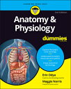 Anatomy Physiology for Dummies ANATOMY PHYSIOLOGY FOR DUMMI （For Dummies (Lifestyle)） Erin Odya