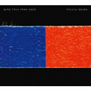 WIRE TRAX 1999-2012 [ 石野卓球 ]