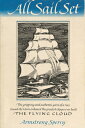 All Sail Set: A Romance of the Flying Cloud ALL SAIL SET (Godine Storyteller) [ ...