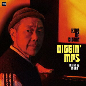 KING OF DIGGIN' DIGGIN' MPS Mixed by MURO