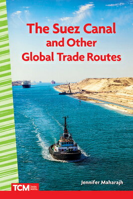The Suez Canal and Other Global Trade Routes SUE