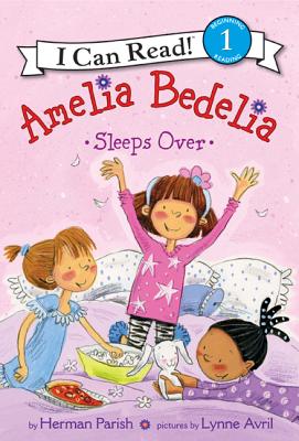 Amelia Bedelia Sleeps Over AMELIA BEDELIA SLEEPS OVER （I Can Read Level 1） [ Herman Parish ]