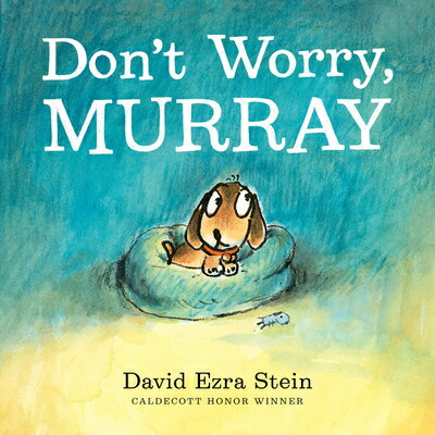 Don't Worry, Murray DONT WORRY MURRAY [ David Ezra Stein ]