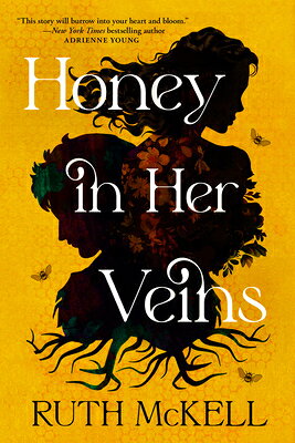 Honey in Her Veins HONEY IN HER VEINS 