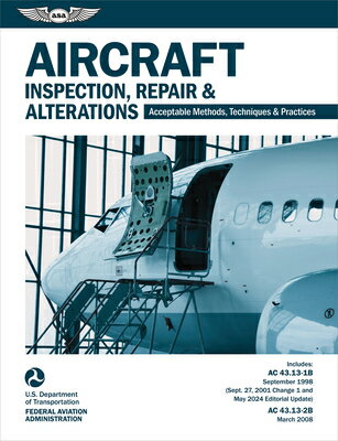 Aircraft Inspection, Repair and Alterations (2026): Acceptable Methods, Techniques, and Practices (A