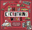 Lonely Planet Kids How Everything Works LONELY PLANET KIDS HOW EVERYTH （How Things Work） Clive Gifford