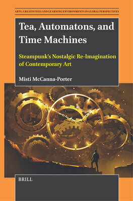 Tea, Automatons, and Time Machines: Steampunk's 