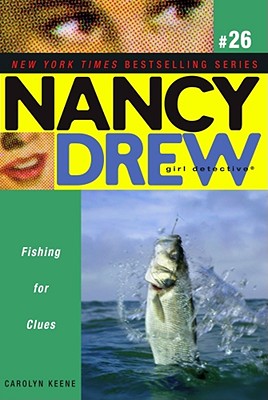 Fishing for Clues FISHING FOR CLUES （Nancy Drew (All New) Girl Detective） [ Carolyn Keene ]