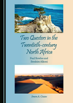 Two Questers in the Twentieth-Century North Africa: Paul Bowles and Ibrahim Alkoni