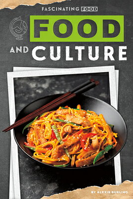 Food and Culture FOOD & CULTURE （Fascinating Food） 