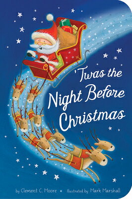 Twas the Night Before Christmas TWAS THE NIGHT BEFORE XMAS [ Clement C. Moore ]