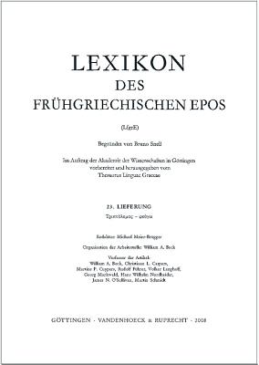 Lexikon Des Fruhgriechischen Epos Lfg. 23: Triptolemos - Pheugw GER-LEXIKON DES FRUHGRIECHISCH （Lexikon Des Fruhgriechischen Epos. Ausgabe in Lieferung） 