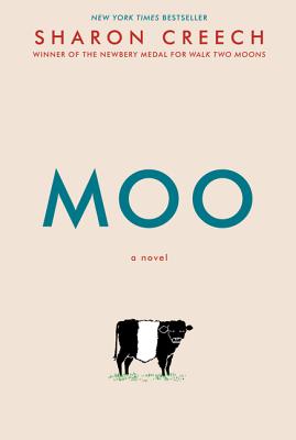 Moo MOO [ Sharon Creech ]