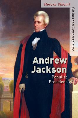 Andrew Jackson: Populist President