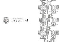 Da-iCE ARENA TOUR 2021 -SiX- Side A(Blu-ray Disc(スマプラ対応))【Blu-ray】
