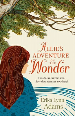 Allie's Adventure on the Wonder ALLIES ADV ON THE WONDER [ Erika Lynn Adams ]