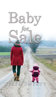 Baby for Sale BABY FOR SALE [ Viree Sweatt ]