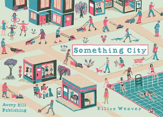 Something City SOMETHING CITY [ Ellice Weaver ]