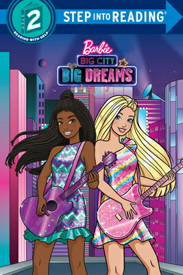 楽天楽天ブックスBig City, Big Dreams （Barbie） BIG CITY BIG DREAMS （BARBIE） （Step Into Reading） [ Random House ]