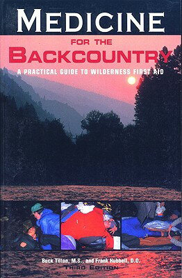 Medicine for the Backcountry, 3rd MEDICINE FOR THE BACKCOUNTRY 3 [ Buck Tilton ]