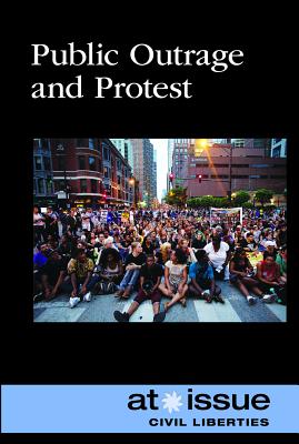 Public Outrage and Protest