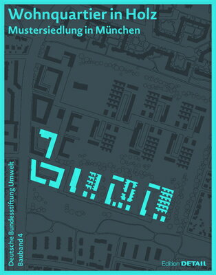 Dbu Bauband 4: Mehrgeschossiger Wohnungsbau Aus Holz GER-DBU BAUBAND 4 MEHRGESCHOSS Annette Hafner