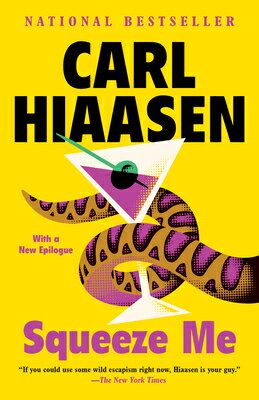 Squeeze Me SQUEEZE ME [ Carl Hiaasen ]