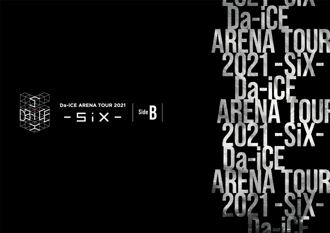 Da-iCE ARENA TOUR 2021 -SiX- Side B(Blu-ray Disc(スマプラ対応))【Blu-ray】