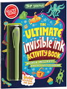 Top Secret: The Ultimate Invisible Ink Activity Book (Klutz Activity Book) TOP SECRET THE ULTIMATE INVISI Klutz Press