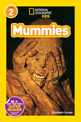 National Geographic Readers: Mummies NATL GEOGRAPHIC READERS MUMMIE （Readers） 