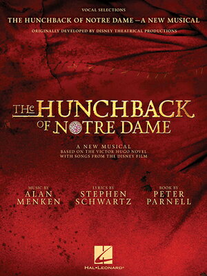 The Hunchback of Notre Dame: The Stage Musical: Vocal Selections HUNCHBACK OF NOTRE DAME THE ST [ Stephen Schwartz ]