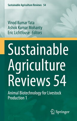 Sustainable Agriculture Reviews 54: Animal Biotechnology for Livestock Production 1 SUSTAINABLE AGRICULTURE REVIEW （Sustainable Agriculture Reviews） Vinod Kumar Yata