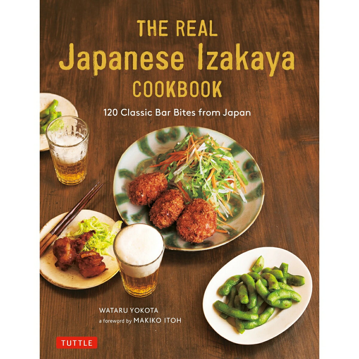 The　Real　Japanese　Izakaya　Cookbook