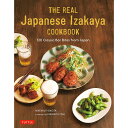 The　Real　Japanese　Izakaya　Cookbook 120　Classic　Bar　Bites　fro 