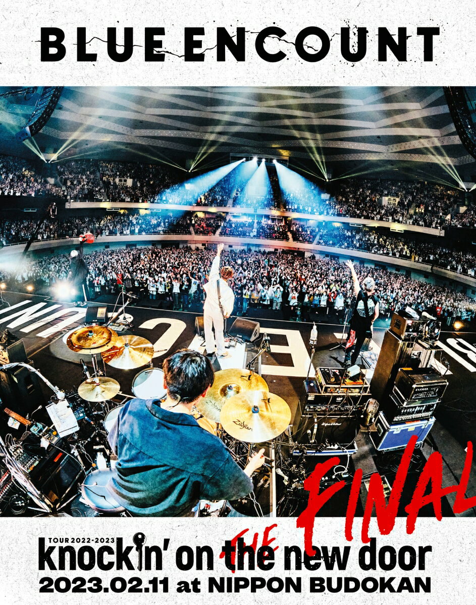 「BLUE ENCOUNT TOUR 2022-2023 ～knockin 039 on the new door～THE FINAL」2023.02.11 at NIPPON BUDOKAN(Blu-ray初回生産限定盤)【Blu-ray】 BLUE ENCOUNT