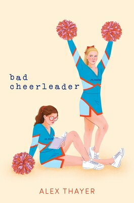 Bad Cheerleader BAD CHEERLEADER [ Alex Thayer ]