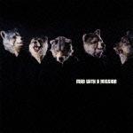 MAN　WITH　A　MISS [ MAN WITH A MISSION ]