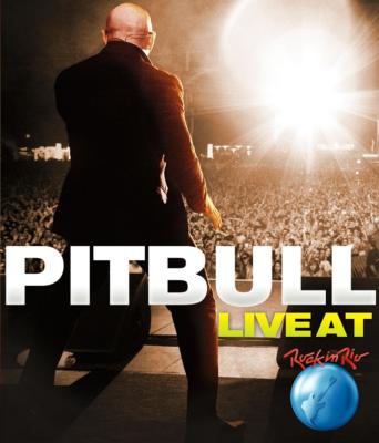  A  Pitbull: Live At Rock In Rio [ Pitbull ]