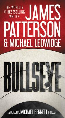 Bullseye BULLSEYE （A Michael Bennett Thriller） 