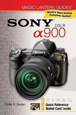 Sony DSLR A900 SONY DSLR A900 （Magic Lantern Guides） [ Peter K. Burian ]
