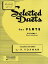 SELECTED DUETS FOR FLUTE:VOLUME 1