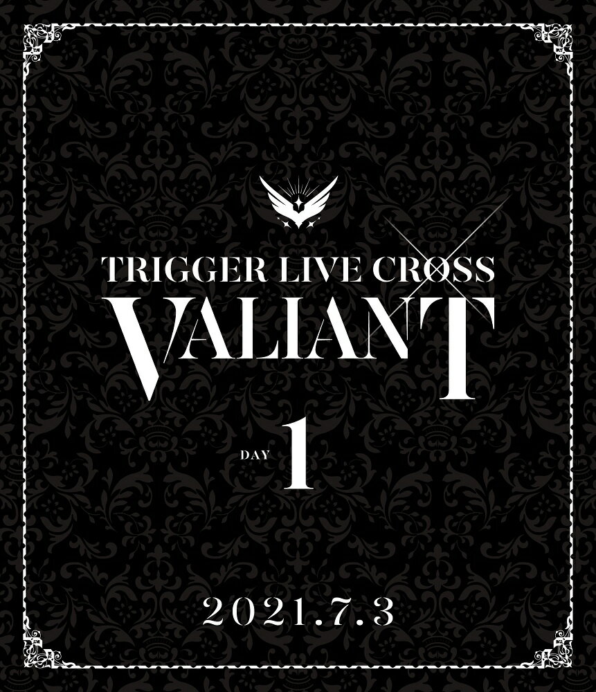アイドリッシュセブン TRIGGER LIVE CROSS “VALIANT” 【Blu-ray DAY 1】【Blu-ray】