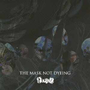 THE MASK NOT DYEING(Type-A CD+DVD) [ RevleZ ]
