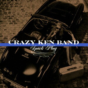 Spark Plug [ CRAZY KEN BAND ]